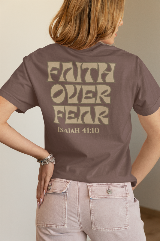 Faith Over Fear Tee